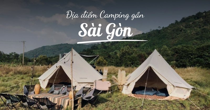 Cắm trại gần sài gòn